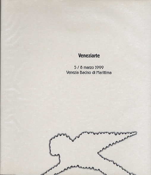 Venezi.a.rte: internazionale d'arte contemporanea d'avanguardia: Venezia, Bacino di Marittima 5-6-7-8 …