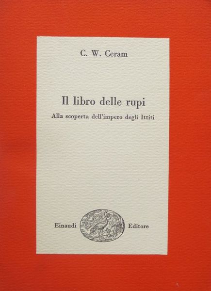 Il libro delle rupi: alla scoperta dell'impero degli Ittiti.
