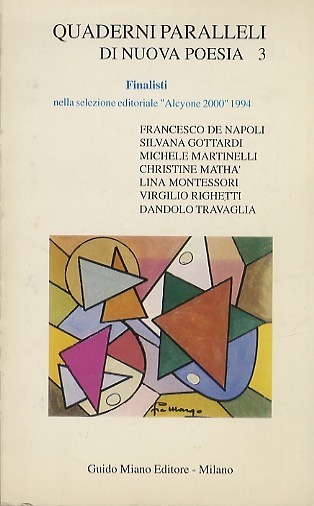 Quaderni paralleli di nuova poesia 3: Finalisti nella selezione editoriale …