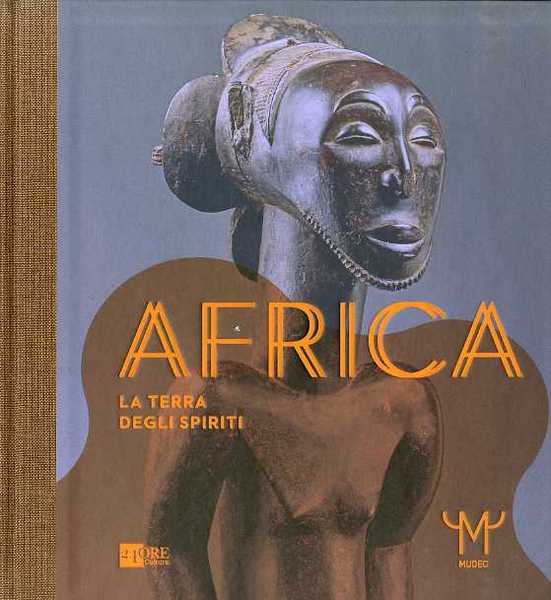 Africa: la terra degli spiriti.