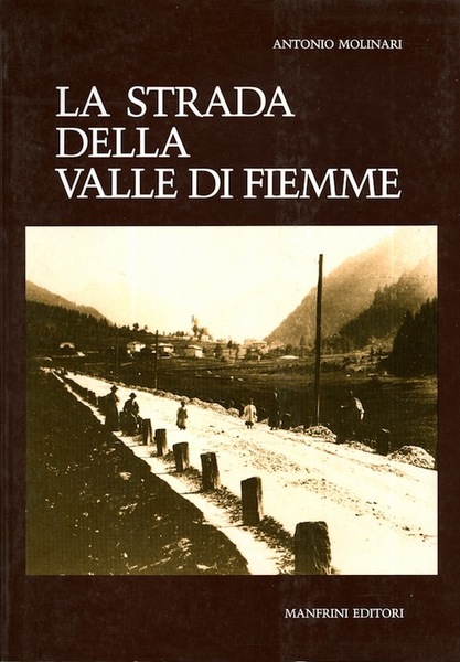 La strada della Valle di Fiemme.