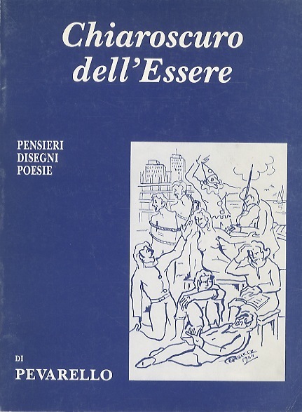 Chiaroscuro dell'Essere: pensieri, disegni, poesie.