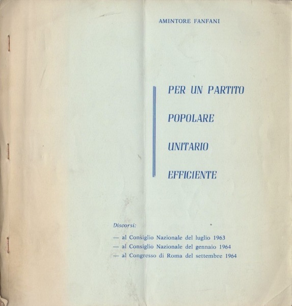 Per un partito popolare unitario efficiente.