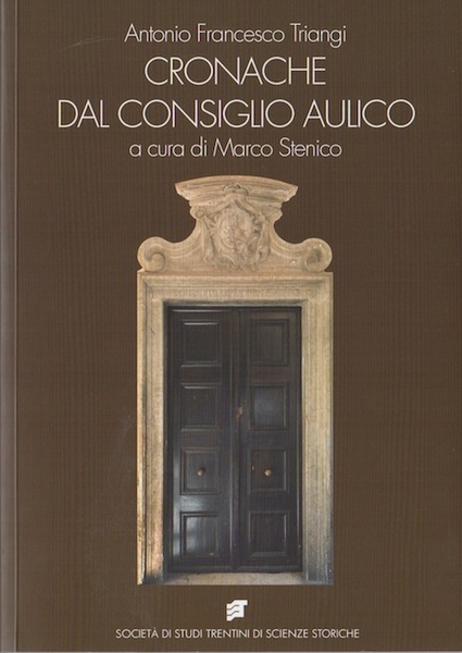 Cronache dal consiglio aulico di Trento (1753-1756).