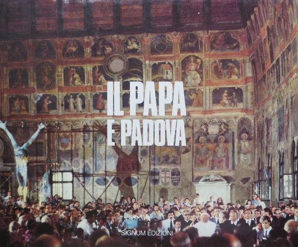 Il papa e Padova.