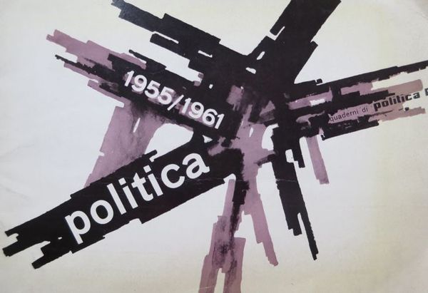 Quaderni di politica: 1955/1961.