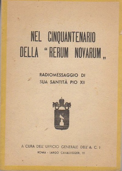 Nel cinquantenario della Rerum novarum: radiomessaggio.