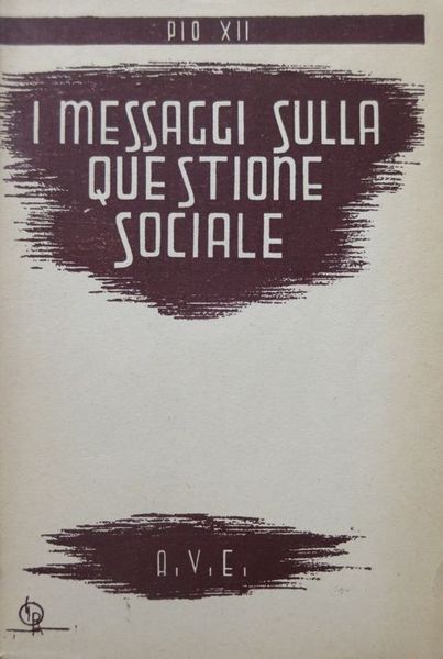I messaggi sulla questione sociale.