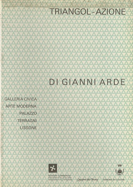 Triangol-azione di Gianni Arde: dal 27 ottobre al 27 novembre …