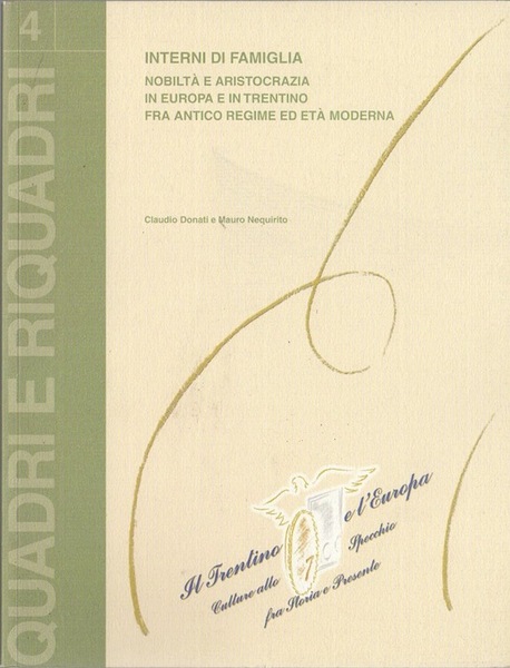 Interni di famiglia: nobiltÃ e aristocrazia in Europa e in …