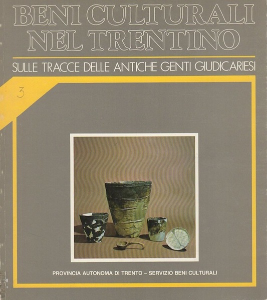 Sulle tracce delle antiche genti giudicariesi.