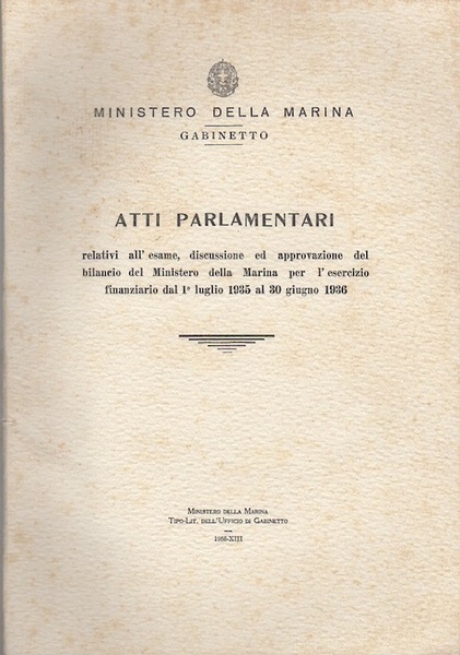 Atti parlamentari relativi all'esame, discussione ed approvazione del bilancio del …