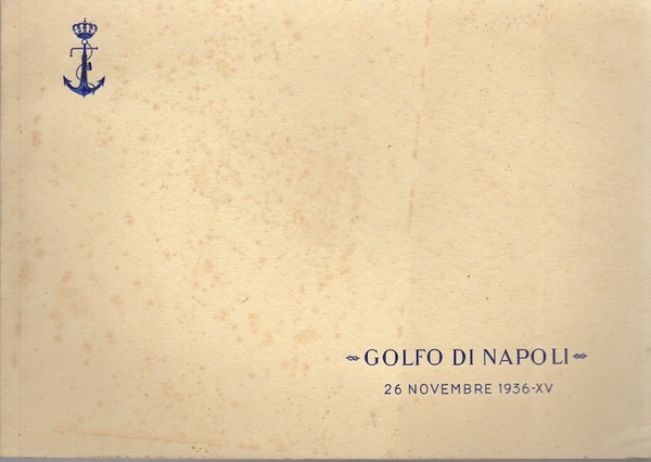 Golfo di Napoli: 26 novembre 1936-XV.