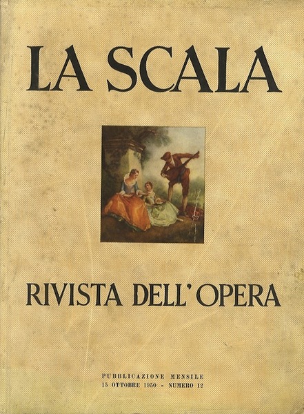 La Scala: rivista dell'opera: 15 ottobre 1950 - Numero 12.