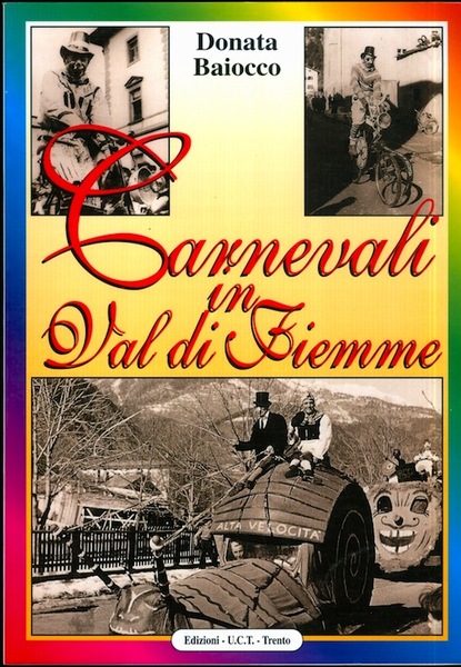 Carnevali in Val di Fiemme: ritualitÃ e trasformazione nella tradizione.
