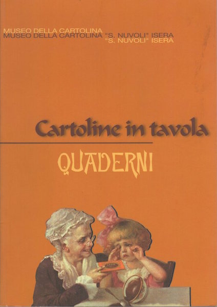 Cartoline in tavola.