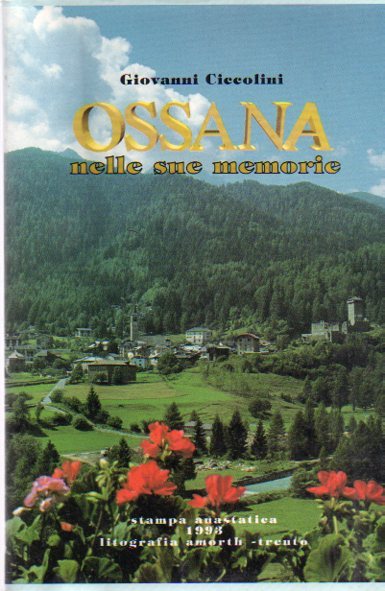 Ossana nelle sue memorie: fonti per la storia della Val …