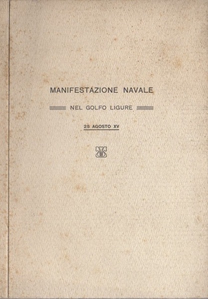Manifestazione navale nel golfo ligure: 25 agosto XV.