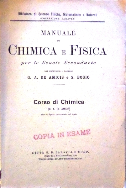 Manuale di Chimica e fisica per le scuole secondarie: Corso …
