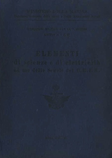 Elementi di scienze e di elettricitÃ ad uso delle Scuole …
