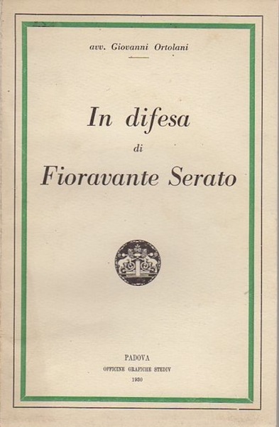 In difesa di Fioravante Serato.