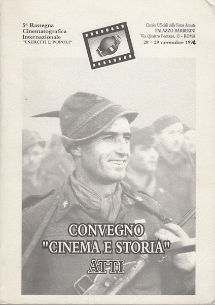 Atti del Convegno Cinema e storia: 1944: le due Italie: …