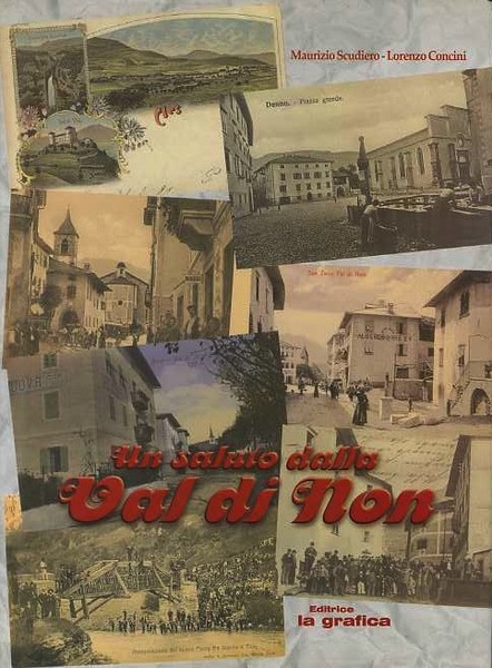 Un saluto dalla Val di Non: cartoline 1895-1950.