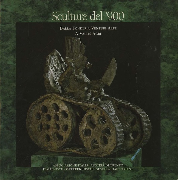 Sculture del '900: dalla Fonderia Venturi Arte a Vallis Agri: …