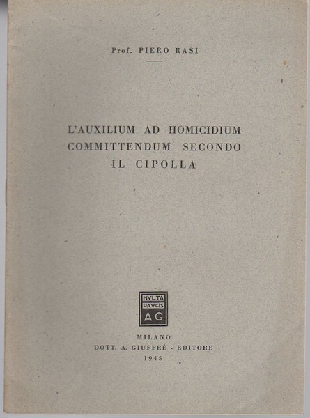 L'auxilium ad homicidium committendum secondo il Cipolla.