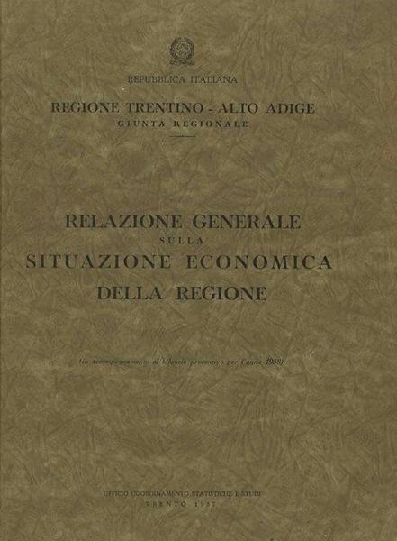 Relazione generale sulla situazione economica della Regione: (in accompagnamento al …