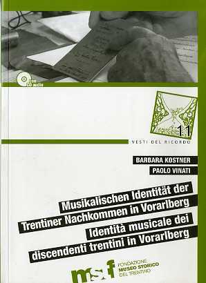 Musikalische IdentitÃ¤t der Trentiner Nachkommen in Vorarlberg - IdentitÃ musicale …