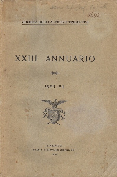 Annuario della SocietÃ degli alpinisti tridentini: XXIII annuario: 1903-04.