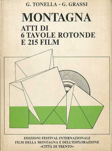 Montagna: atti di 6 tavole rotonde e 215 film.