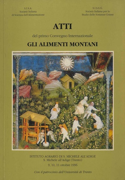 Atti del primo Convegno internazionale Gli alimenti montani: Istituto agrario …