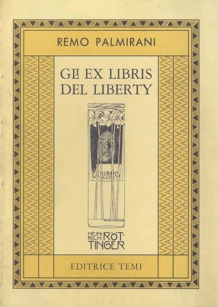 Gli ex libris del liberty: 140 ex libris riprodotti.