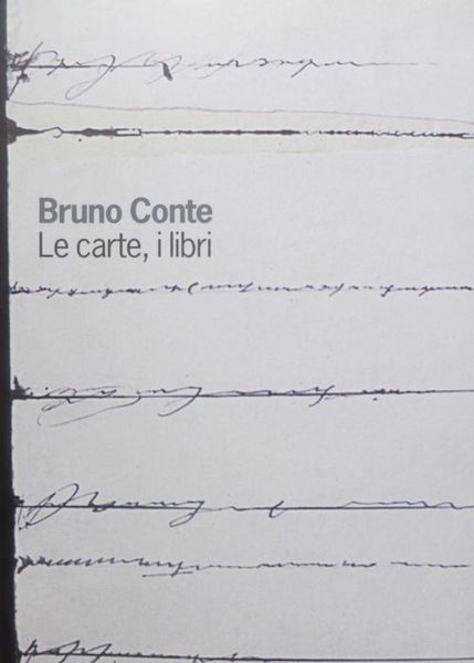 Bruno Conte: le carte, i libri.