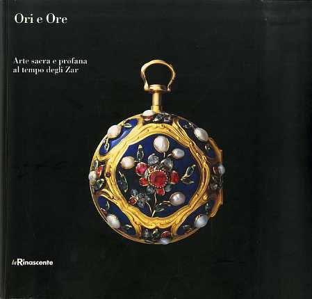 Ori e ore: arte sacra e profana al tempo degli …