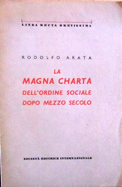 La Magna Charta dell'ordine sociale dopo mezzo secolo.