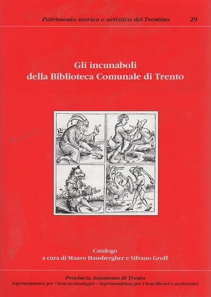 Gli incunaboli della Biblioteca comunale di Trento: catalogo.