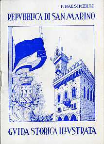 Piccola guida storico artistica illustrata della Repubblica di S. Marino.