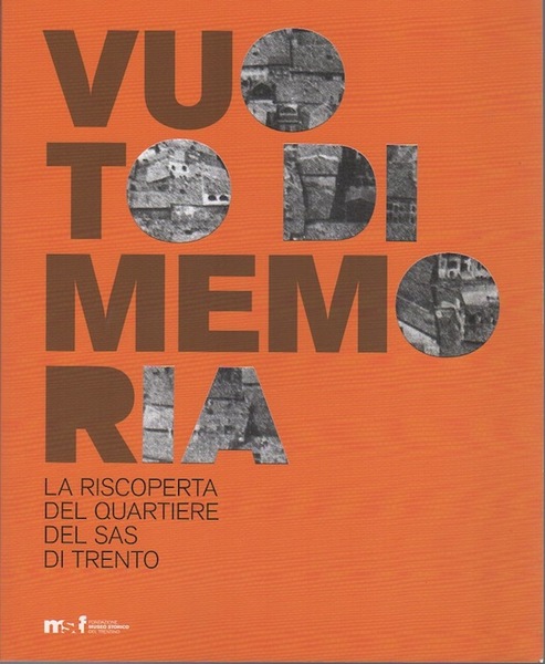 Vuoto di memoria: la riscoperta del quartiere del SAS di …