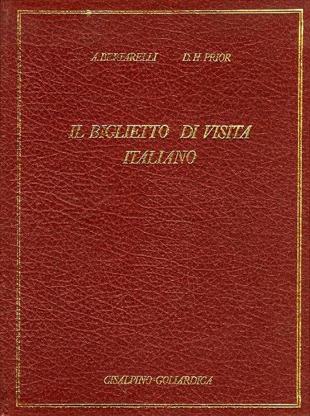 Il Biglietto di visita italiano: contributo alla storia del costume …