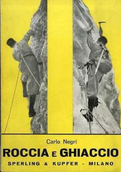 Roccia e ghiaccio: alpinismo.