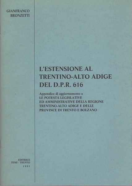 L'estensione al Trentino-Alto Adige del D.P.R. 616: appendice di aggiornamento …