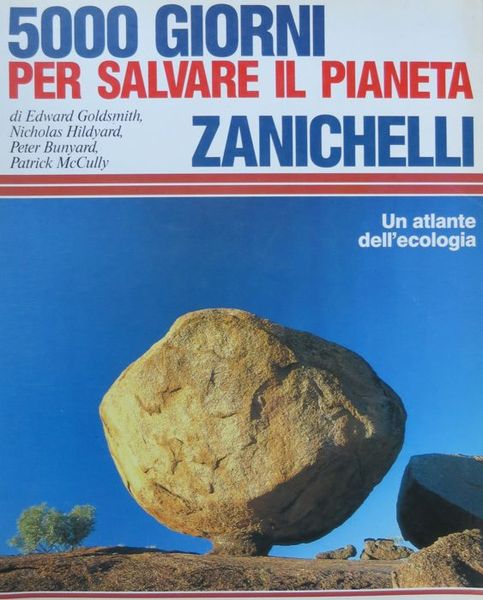 5000 giorni per salvare il pianeta: un atlante dell'ecologia.