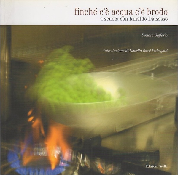 FinchÃ¨ c'Ã¨ acqua c'Ã¨ brodo: a scuola con Rinaldo Dalsasso.