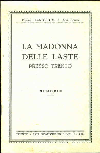 La Madonna delle Laste presso Trento: memorie.
