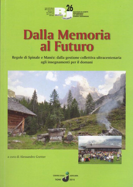 Dalla memoria al futuro: Regole di Spinale e ManÃ©z: dalla …