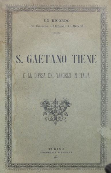 San Gaetano Tiene o la difesa del Vangelo in Italia: …
