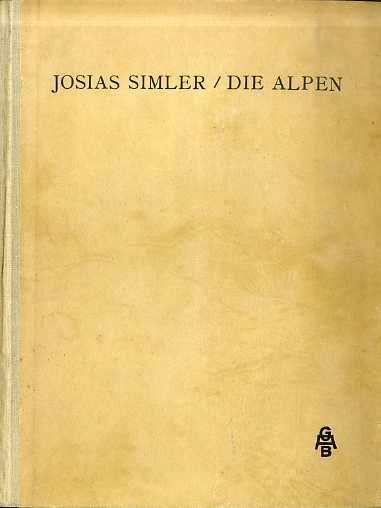 De Alpibus commentarius = Die Alpen.